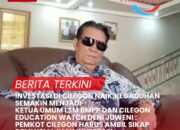 INVESTASI DI CILEGON NAIK,KEGADUHAN SEMAKIN MENJADI  LSM BMPP DAN CILEGON EDUCATION WATCH : PEMKOT CILEGON HARUS AMBIL SIKAP DEMI KEMAJUAN INVESTASI BERKELANJUTAN 