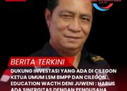 DUKUNG INVESTASI YANG ADA DI CILEGON KETUA UMUM LSM BMPP DENI JUWENI DAN CILEGON EDUCATION WATCH : HARUS ADA SINERGITAS DENGAN PENGUSAHA LOKAL