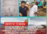 KETUM LSM BMPP DAN MASYARAKAT METRO KEDONG DALEM DESAK PT MMS UNTUK SEGERA BANGUN GORONG-GORONG JEMBATAN LEBIH TINGGI ANTISIPASI TERJADINYA BANJIR DI MUSIM HUJAN