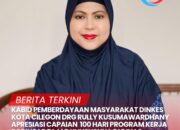 Kabid Pemberdayaan masyarakat Dinkes kota Cilegon Drg Rully Kusumawardhany Apresiasi Capaian 100 Hari Program Kerja Robinsar fajar khususnya di dinas kesehatan 